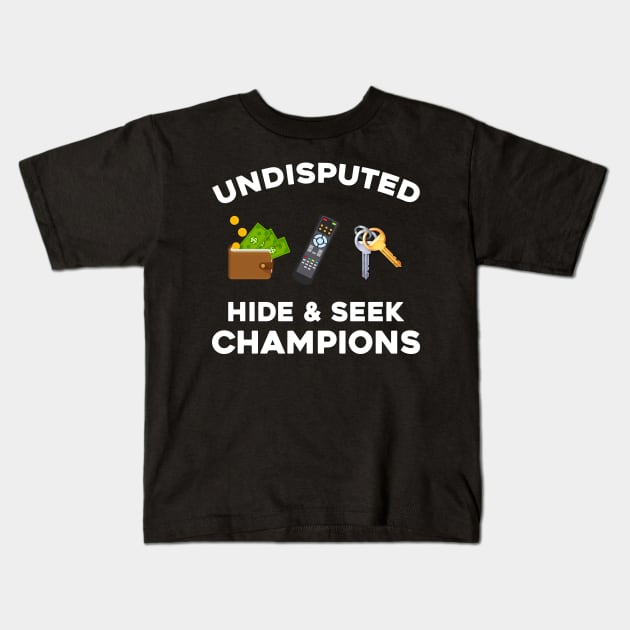 Undisputed Hide & Seek Champions Kids T-Shirt by joneK